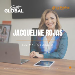 Jacqueline Rojas - Gente Global