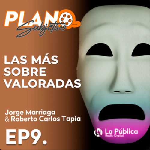 Ep. 9 Las más sobrevaloradas