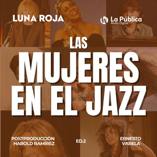 Especial Mujeres en el Jazz Parte 2